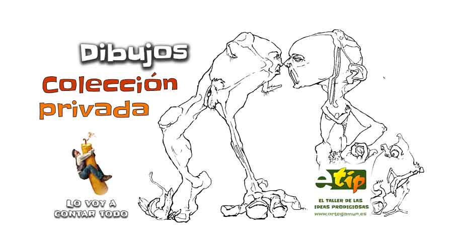 Mi colección privada de Dibujos. Ortegamun