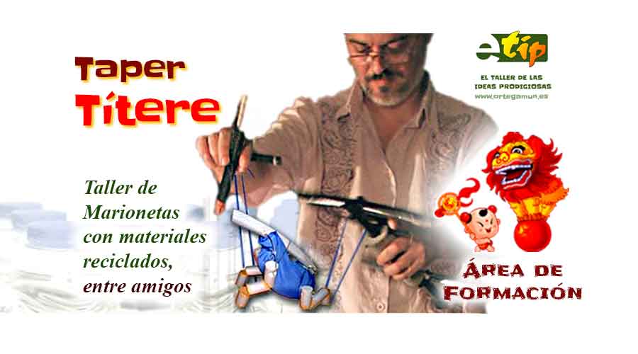 TaperTítere. Taller de marionetas recicladas, de eTip